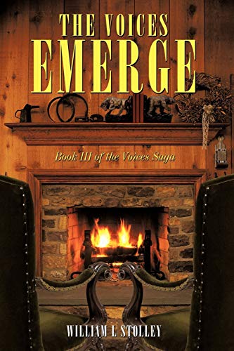 Stock image for The Voices Emerge: Book III of the Voices Saga for sale by Half Price Books Inc.