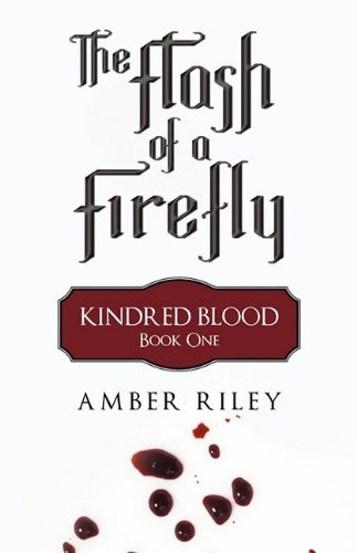 9781450217736: The Flash of a Firefly (Kindred Blood)