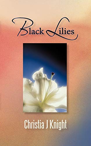 Beispielbild fr Black Lilies zum Verkauf von Chiron Media