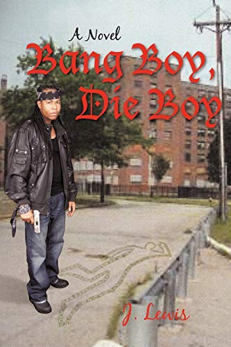 Imagen de archivo de Bang Boy, Die Boy a la venta por Chiron Media
