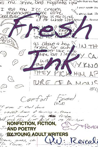 Imagen de archivo de Fresh Ink: Nonfiction, Fiction, and Poetry by Young Adult Writers a la venta por Chiron Media