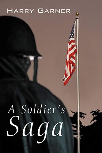 9781450219112: A Soldier's Saga