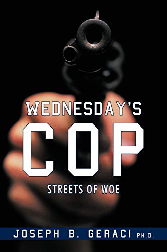 9781450219549: Wednesday's Cop: Streets of Woe