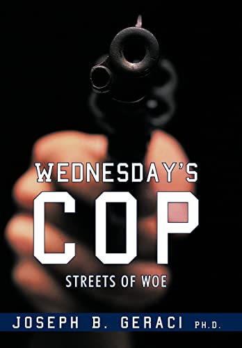 Imagen de archivo de Wednesday's Cop: Streets of Woe a la venta por Lucky's Textbooks