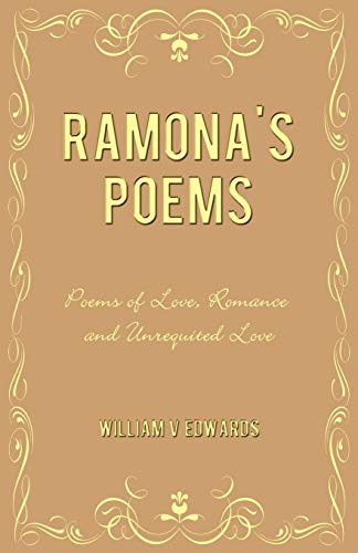 Stock image for Ramona's Poems: Poems of Love, Romance and Unrequited Love for sale by Chiron Media