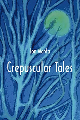 Stock image for Crepuscular Tales: Five Novellettes. for sale by Chiron Media