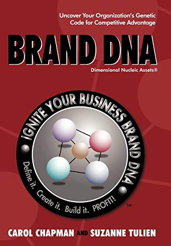 Imagen de archivo de Brand DNA: Uncover Your Organization's Genetic Code for Competitive Advantage a la venta por Lakeside Books