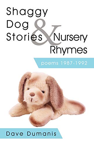 Imagen de archivo de Shaggy Dog Stories & Nursery Rhymes: poems 1987-1992 a la venta por Lucky's Textbooks