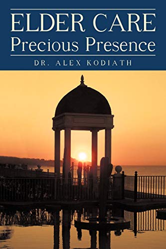 Stock image for Elder Care: Precious Presence for sale by Lakeside Books
