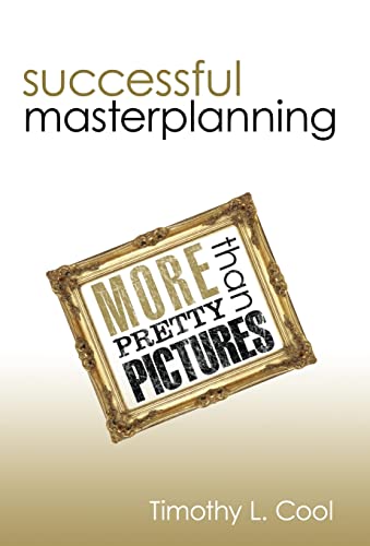 9781450221955: Successful Master Planning: More Than Pretty Pictures