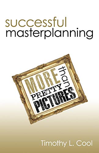 Stock image for Successful Master Planning: More than Pretty Pictures for sale by Lucky's Textbooks