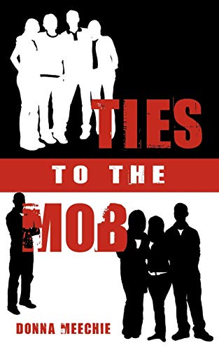 Imagen de archivo de Ties To The Mob a la venta por Chiron Media