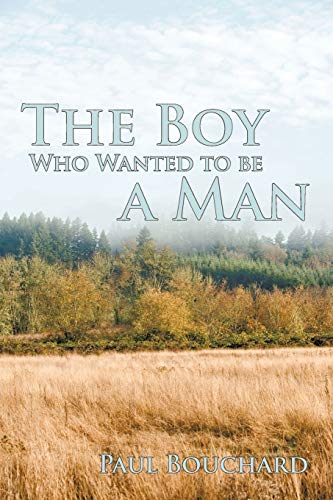 Beispielbild fr The Boy Who Wanted to be a Man: A Novella zum Verkauf von Lucky's Textbooks
