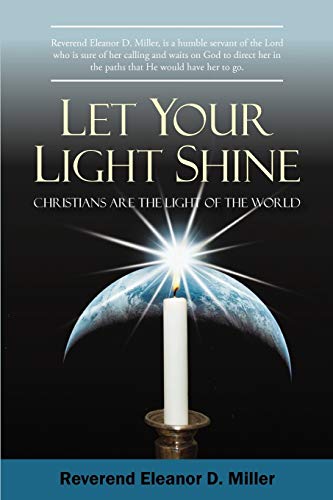 Beispielbild fr Let Your Light Shine Christians are the Light of the World zum Verkauf von PBShop.store US