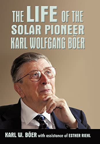 9781450228800: The Life of the Solar Pioneer Karl Wolfgang Ber