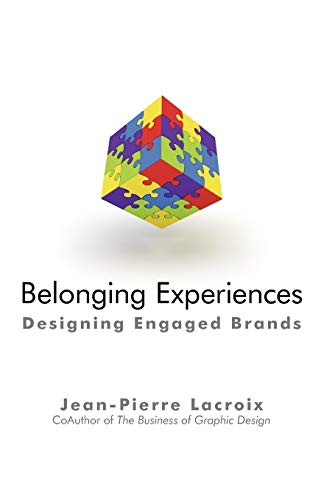 Imagen de archivo de Belonging Experiences: Designing Engaged Brands a la venta por Chiron Media
