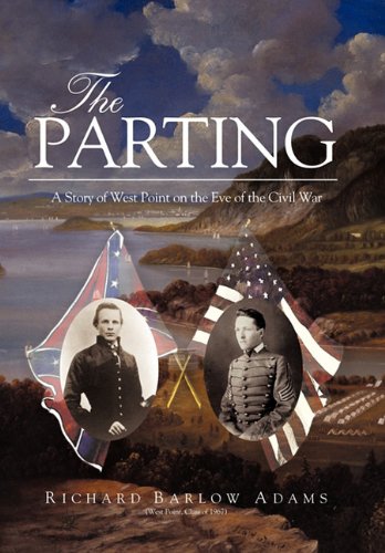 Stock image for The Parting: A Story of West Point on the Eve of the Civil War for sale by Isle of Books