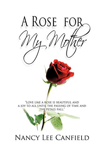 9781450231237: A Rose For My Mother: A Memoir