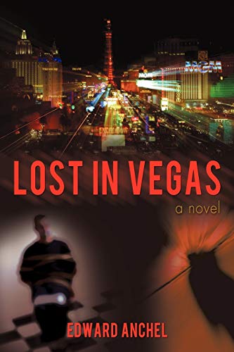 Lost in Vegas - Edward Anchel