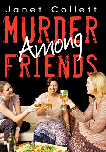9781450234108: Murder Among Friends