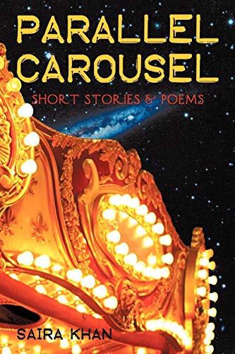 Stock image for Parallel Carousel: Short Stories & Poems for sale by Lucky's Textbooks