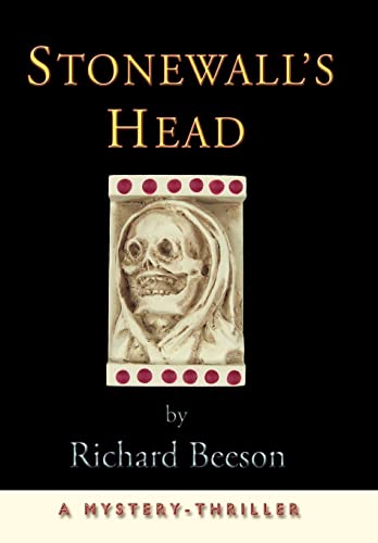Stonewall's Head : A Mystery-Thriller - Richard Beeson