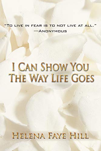 Stock image for I Can Show You The Way Life Goes for sale by Lucky's Textbooks