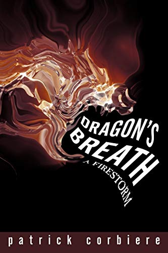 9781450236966: Dragon's Breath: A Firestorm