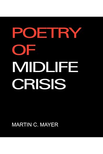 Imagen de archivo de Poetry of Midlife Crisis a la venta por Chiron Media