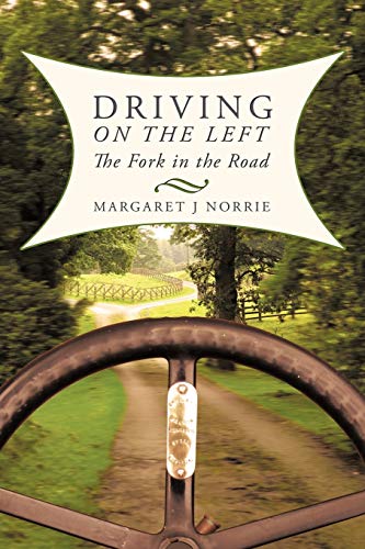 Stock image for Driving on the Left: The Fork in the Road for sale by WorldofBooks
