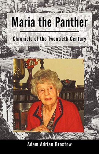 Beispielbild fr Maria the Panther: Chronicle of the Twentieth Century zum Verkauf von Lucky's Textbooks