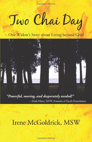 Beispielbild fr Two Chai Day: One Widow's Story about Living Beyond Grief zum Verkauf von ThriftBooks-Dallas