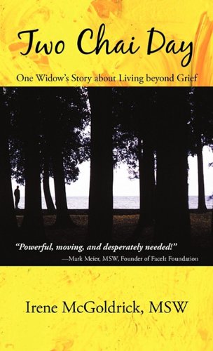 Stock image for Two Chai Day: One Widow*s Story about Living beyond Grief for sale by dsmbooks