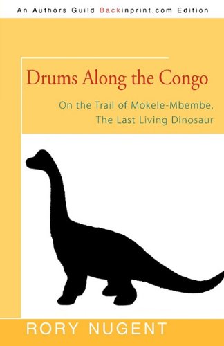 A living dinosaur? – In search of Mokele-Mbembe