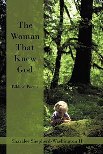 Stock image for The Woman That Knew God: Biblical Poems for sale by Lucky's Textbooks