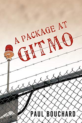 Beispielbild fr A Package at Gitmo: Jerome Brown and His Military Tour at Guantanamo Bay, Cuba zum Verkauf von Lucky's Textbooks