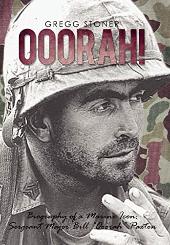 9781450241878: Ooorah!: Biography of a Marine Icon: Sergeant Major Bill Ooorah Paxton