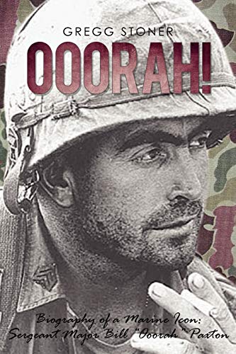 9781450241892: Ooorah!: Biography of a Marine Icon: Sergeant Major Bill Ooorah Paxton