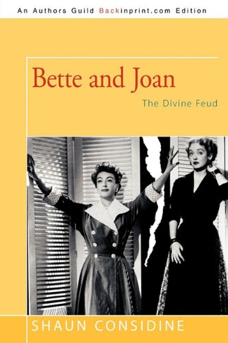 Beispielbild fr Bette and Joan : The Divine Feud zum Verkauf von Better World Books