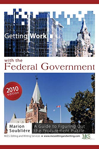 9781450245050: Getting Work with the Federal Government: A Guide to Figuring Out the Procurement Puzzle