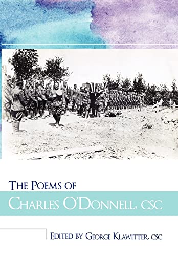 Beispielbild fr The Poems of Charles O'Donnell, CSC zum Verkauf von ThriftBooks-Dallas