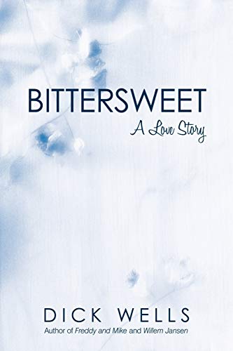 9781450249829: Bittersweet: A Love Story