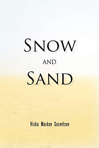 Stock image for Snow and Sand for sale by SecondSale