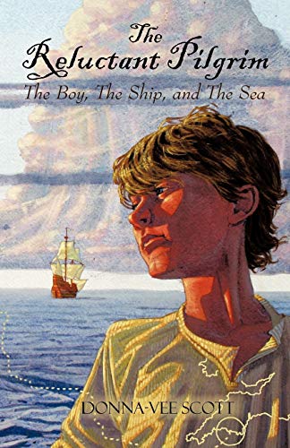 Imagen de archivo de The Reluctant Pilgrim: The Boy, the Ship, and the Sea a la venta por Chiron Media