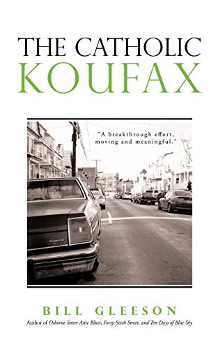 9781450252577: The Catholic Koufax