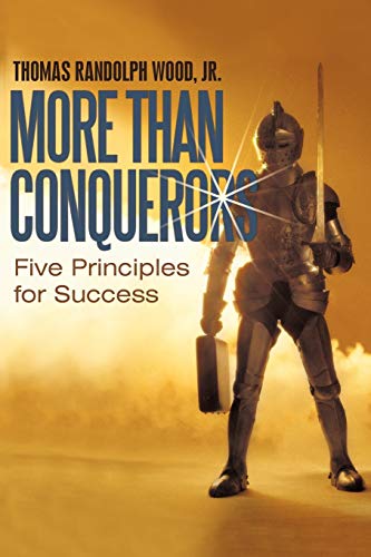 Beispielbild fr More Than Conquerors: Five Principles for Success zum Verkauf von Lakeside Books