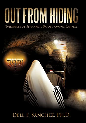 Stock image for Out from Hiding : Evidences of Sephardic Roots Among Latinos for sale by Mahler Books