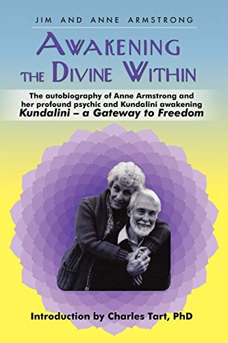 Stock image for Awakening the Divine Within: Kundalini-The Gateway to Freedom for sale by SecondSale