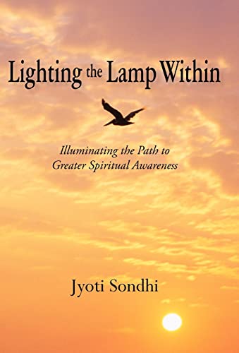 Imagen de archivo de Lighting the Lamp Within: Illuminating the Path to Greater Spiritual Awareness a la venta por WorldofBooks