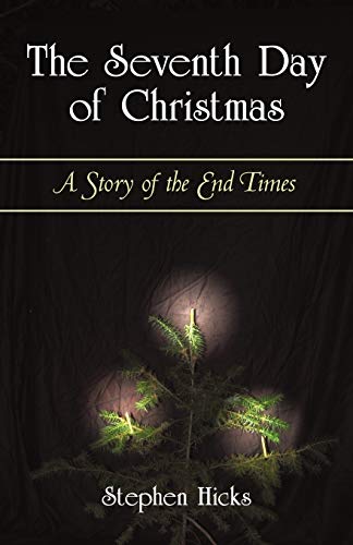 Beispielbild fr The Seventh Day of Christmas: A Story of the End Times zum Verkauf von Ebooksweb